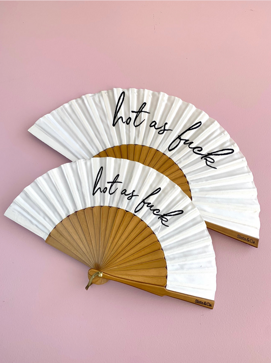 Hot As F%$! Fan