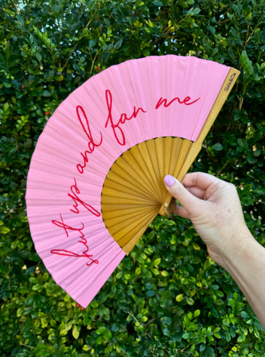 Shut Up And Fan Me fan